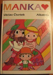 kniha Manka Pro děti od 6 let : Četba pro žáky zákl. škol, Albatros 1984