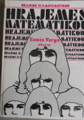 kniha Hrajeme si s matematikou pro čtenáře od 10 let, Albatros 1988