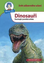 kniha Dinosauři fascinující pravěká zvířata, Ditipo 2008