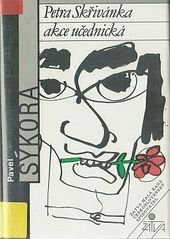 kniha Petra Skřivánka akce učednická Pikareskní novela, Československý spisovatel 1990