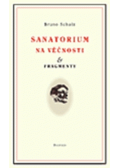 kniha Sanatorium na věčnosti Fragmenty, Dauphin 1999