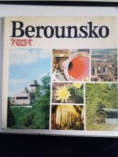 kniha Berounsko Nástin přírodních poměrů a historického vývoje do současnosti na území okresu Beroun, Středočeské nakladatelství a knihkupectví 1978