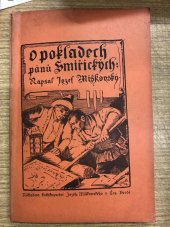 kniha O pokladech pánu Smiřických a jiných nálezech na panství kosteleckém, Miškovský 1908