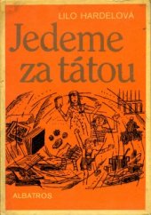 kniha Jedeme za tátou, Albatros 1984