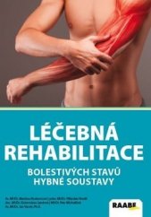 kniha Léčebná rehabilitace bolestivých stavů hybné soustavy, Raabe 2018