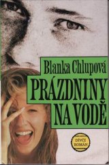 kniha Prázdniny na vodě dívčí román, Erika 1995