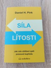 kniha Síla lítosti Jak nás ohlížení zpět posouvá kupředu, Audiolibrix 2022