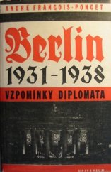 kniha Berlín 1931-1938 Vzpomínky diplomata, Universum 1947