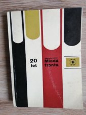 kniha 20 let nakladatelství Mladá fronta 1945-1965 : [sborník], s.n. 1965