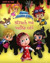 kniha Mášiny strašidelné příběhy - Strach má velké oči, Egmont 2022