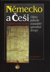 kniha Německo a Češi dějiny jednoho sousedství uprostřed Evropy, Academia 1996