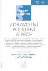 kniha Zdravotní pojištění a péče právní stav ke dni 1. ledna 2010 : [úplné znění právních předpisů s názvy paragrafů a věcným rejstříkem], C. H. Beck 2010