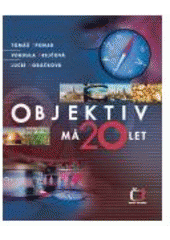 kniha Objektiv má 20 let, Česká televize 2007