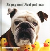 kniha Se psy není život pod psa, Metafora 2005