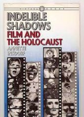 kniha Indelible Shadows Film and the Holocaust, Vintage Books 1983