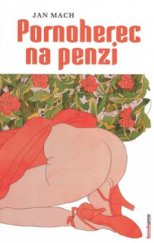 kniha Pornoherec na penzi, Bazookapress 2009