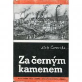 kniha Za černým kamenem (listy z dějin uhelného města), Josef Lukasík 1944