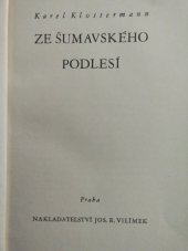 kniha Ze šumavského Podlesí [Tři povídky], Jos. R. Vilímek 1940