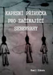 kniha Kapesní příručka pro začínající sebevrahy, Nová Forma 2014