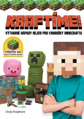 kniha Kraftíme! Výtvarné nápady nejen pro fanoušky Minecraftu, CPress 2015