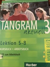 kniha Tangram aktuell 3. - Lektion 5-8  - kursbuch + arbeitsbuch, Hueber 2014