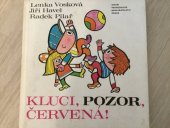 kniha Kluci, pozor, červená! Knížka nejen pro kluky, SPN 1979