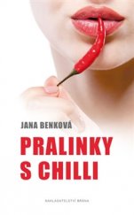 kniha Pralinky s chilli, Brána 2016