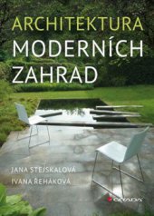 kniha Architektura moderních zahrad, Grada 2015