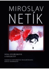 kniha Miroslav Netík, Nadace Universitas Masarykiana 2004