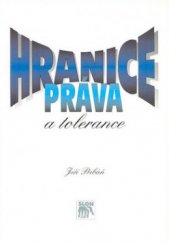 kniha Hranice práva a tolerance [úvahy o liberálnosti a právním státě v postmoderní situaci], Sociologické nakladatelství 1997