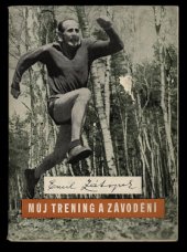 kniha Můj trening a závodění, Státní tělovýchovné nakladatelství 1955