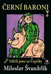 kniha Černí baroni, aneb, Válčili jsme za Čepičky, Epocha 2010