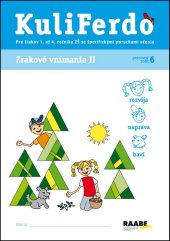 kniha KuliFerdo Zrakové vnímanie II pracovný zošit 6 Pre žiakov 1. až 4. ročníka ZŠ so špecifickými poruchami učenia, Raabe 2025