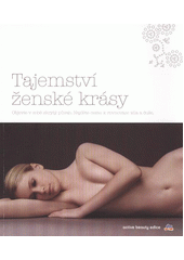 kniha Tajemství ženské krásy objevte v sobě skrytý půvab : najděte cestu k rovnováze těla a duše, DM Drogerie Markt 2012