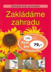 kniha Zakládáme zahradu, Ottovo nakladatelství 2006