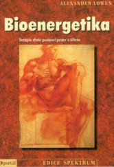 kniha Bioenergetika terapie duše pomocí práce s tělem, Portál 2009