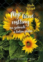 kniha Moje léčivé rostliny na zahradě a kolem plotu, Eminent 2023