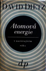 kniha Atomová energie v nastávajícím věku = [Atomic Energy in the Coming Era], Družstevní práce 1947