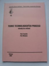 kniha Teorie technologických procesů návody do cvičení, Vysoká škola báňská - Technická univerzita Ostrava 2007