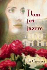kniha Dom pri jazere, Fortuna Libri 2016