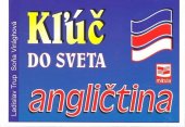 kniha Kľúč do sveta angličtina, Kniha-spoločník 2008