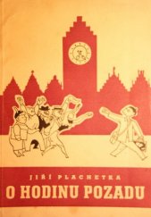 kniha O hodinu pozadu Humoristická reportáž Praha-Paříž-Brusel-Ostende s přestupováním, Rovnost 1947