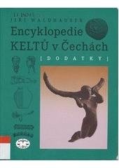 kniha Encyklopedie Keltů v Čechách dodatky, Libri 2007