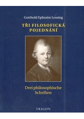 kniha Tři filosofická pojednání Drei philosophische Schriften, Trigon 2014