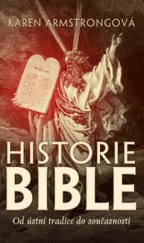 kniha Historie Bible od ústní tradice do současnosti, Slovart 2010