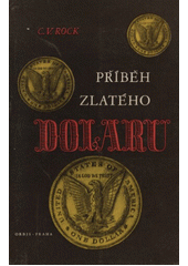 kniha Příběh zlatého dolaru, Orbis 1944