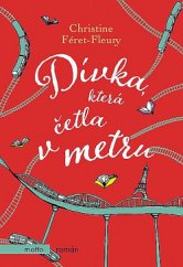 kniha Dívka, která četla v metru, Motto 2018