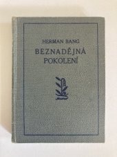 kniha Beznadějná pokolení, Průlom 1927