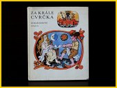 kniha Za krále Cvrčka [Pohádky], Albatros 1977