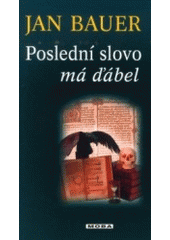 kniha Poslední slovo má ďábel, MOBA 2008